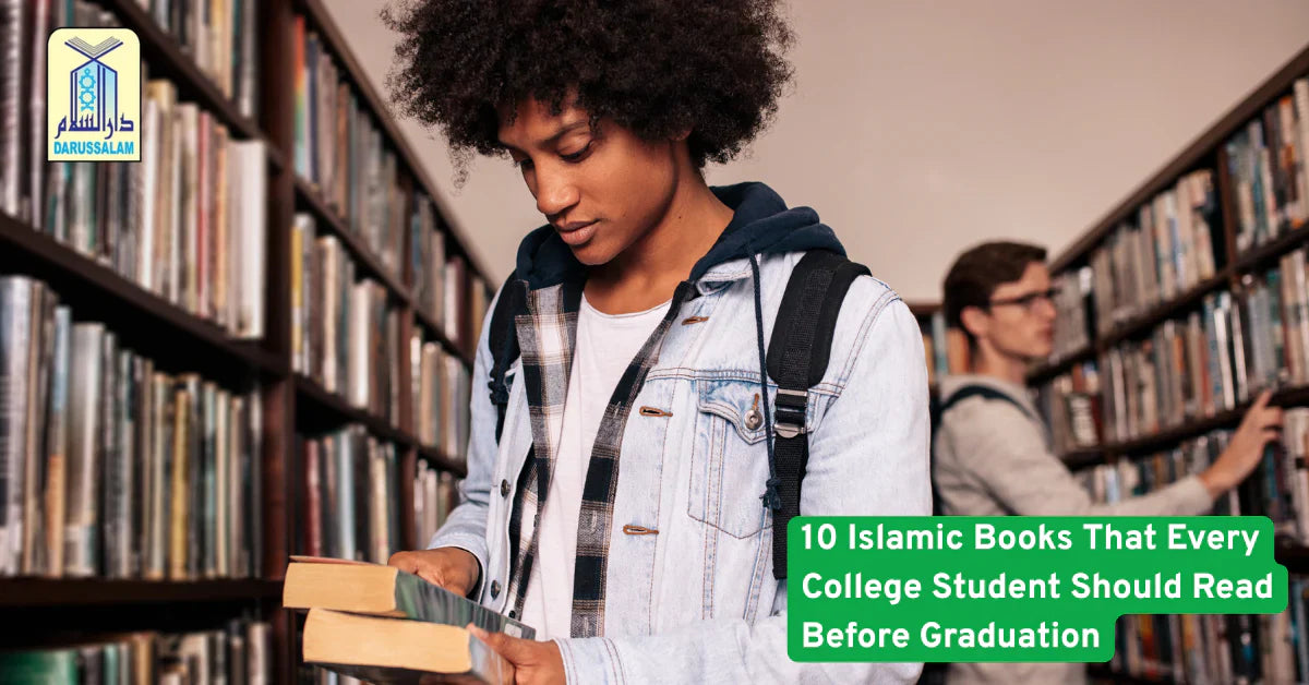 10 Islamic Books That Every College Student Should Read Before Graduation