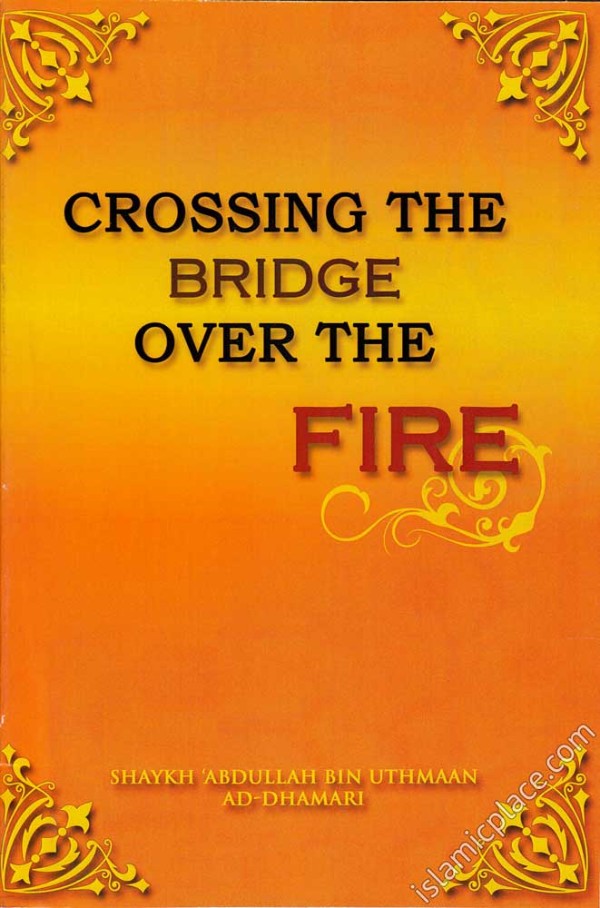 CROSSING THE BRIDGE OVER THE FIRE