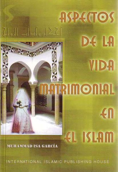 Aspectos de la vida matrimonial en el Islam