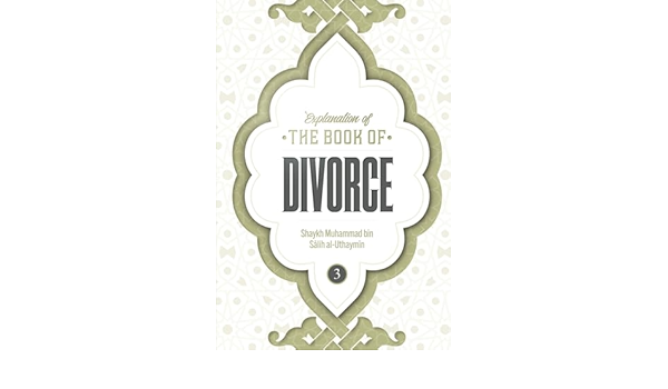 EXPALANATION OF THE BOOK OF DIVORCE VOLUME 3
