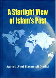 A STARLIGHT VIEW OF ISLAM'S PAST