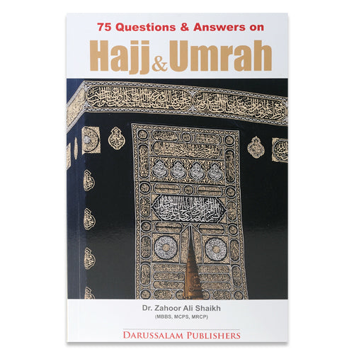 75 Q & A ON HAJJ AND UMRAH (FULL COLOR)