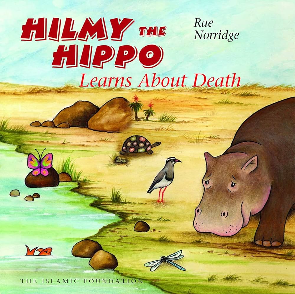HILMY THE HIPPO LEARNS ABOUT DEATH