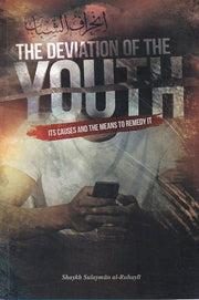 THE DEVIATION OF THE YOUTH
ITS CAUSES AND THE MEANS TO REMEDY IT