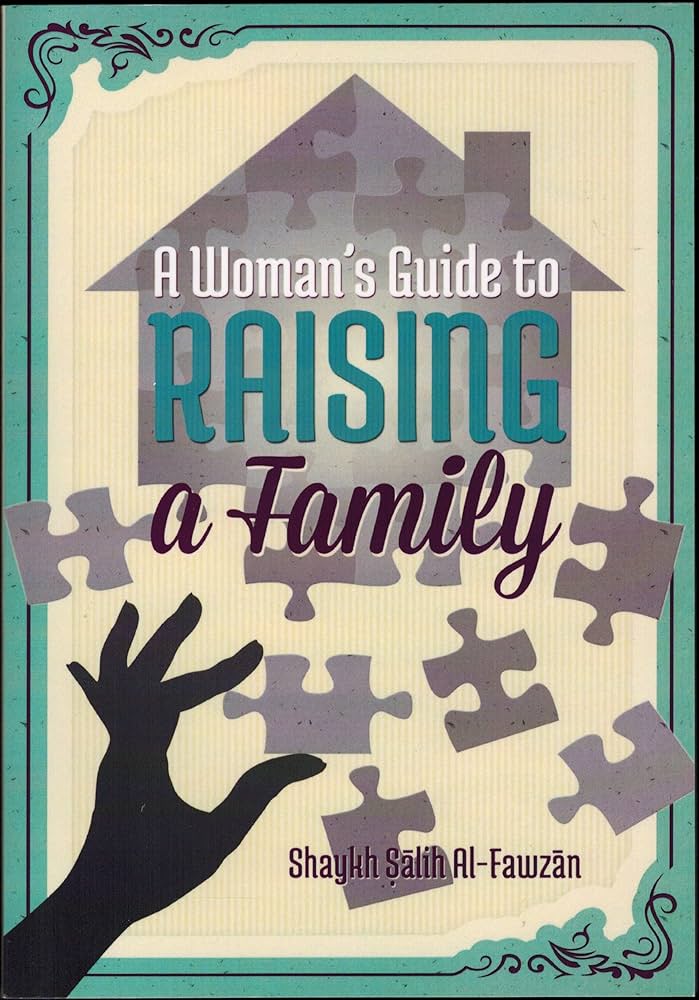 A WOMAN'S GUIDE TO RAISING A FAMILY