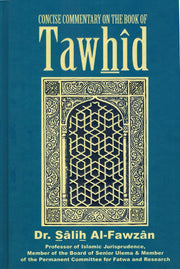 CONCISE COMMENTARY ON THE BOOK OF TAWHID BY SHAYKH AL-FAWZAN