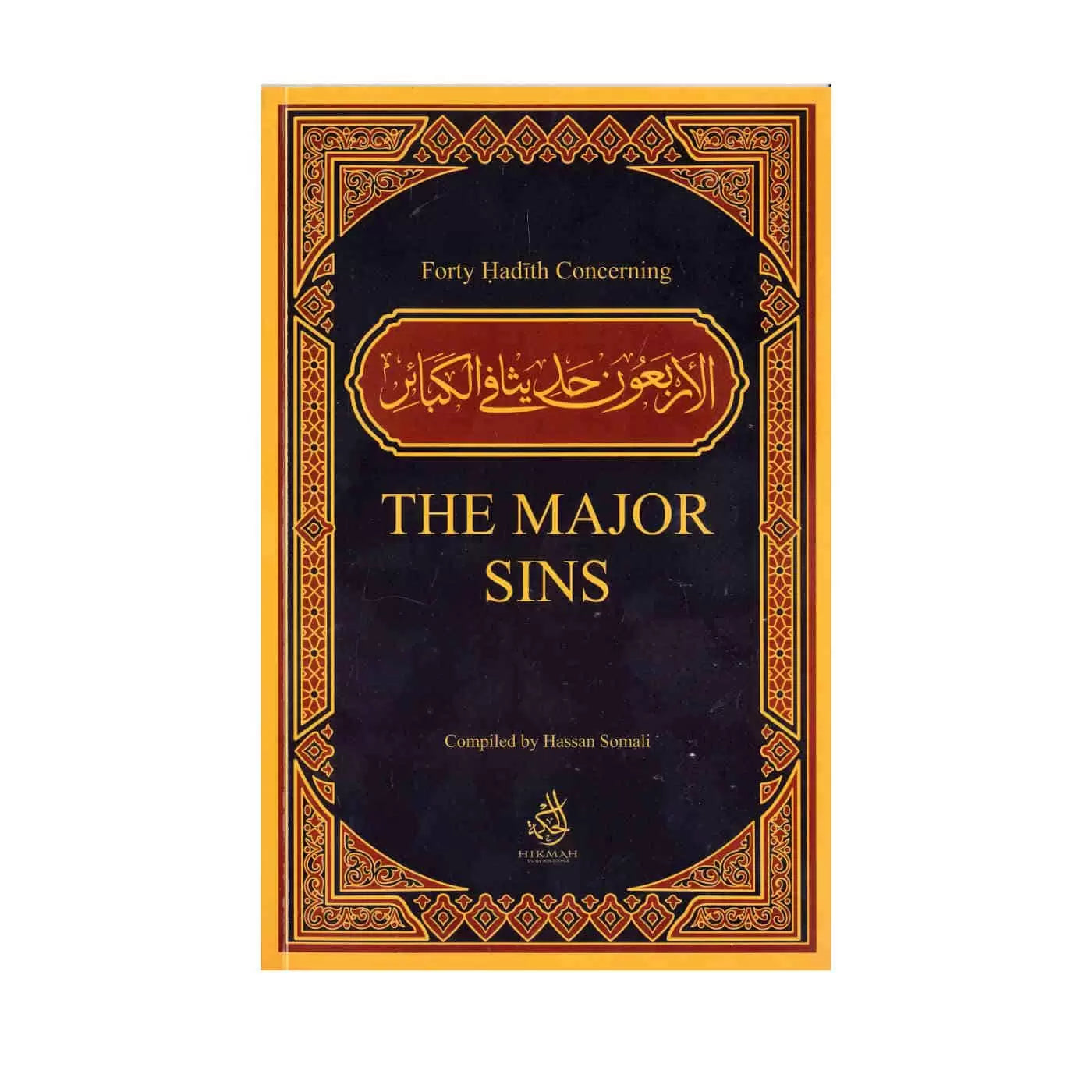 FORTY HADITH CONCERNING THE MAJOR SIN