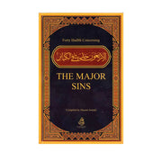 FORTY HADITH CONCERNING THE MAJOR SIN