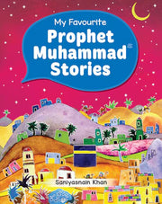 My Favourite Prophet Muhammad Stories (HB)
