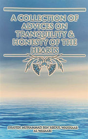 A COLLECTION OF ADVICES ON TRANQUILITY AND HONESTY OF THE HEARTS