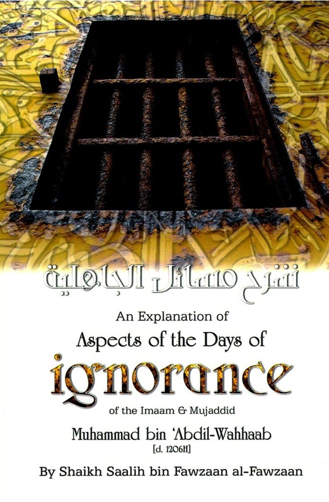 AN EXPLANATION OF ASPECTS OF THE DAYS OF IGNORANCE