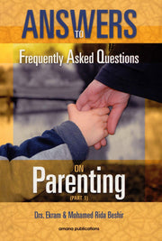 ANSWERS TO FREQUENTLY ASKED QUESTIONS ON PARENTING (PART 1)
