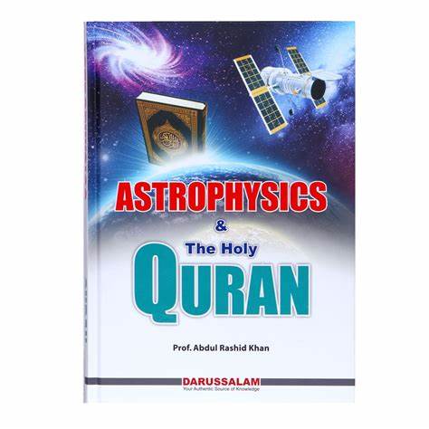 ASTROPHYSICS AND THE HOLY QURAN