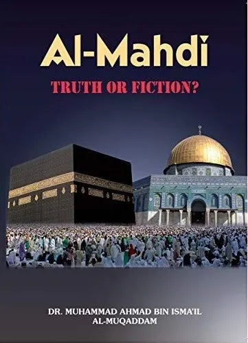 AL-MAHDI TRUTH OR FICTION