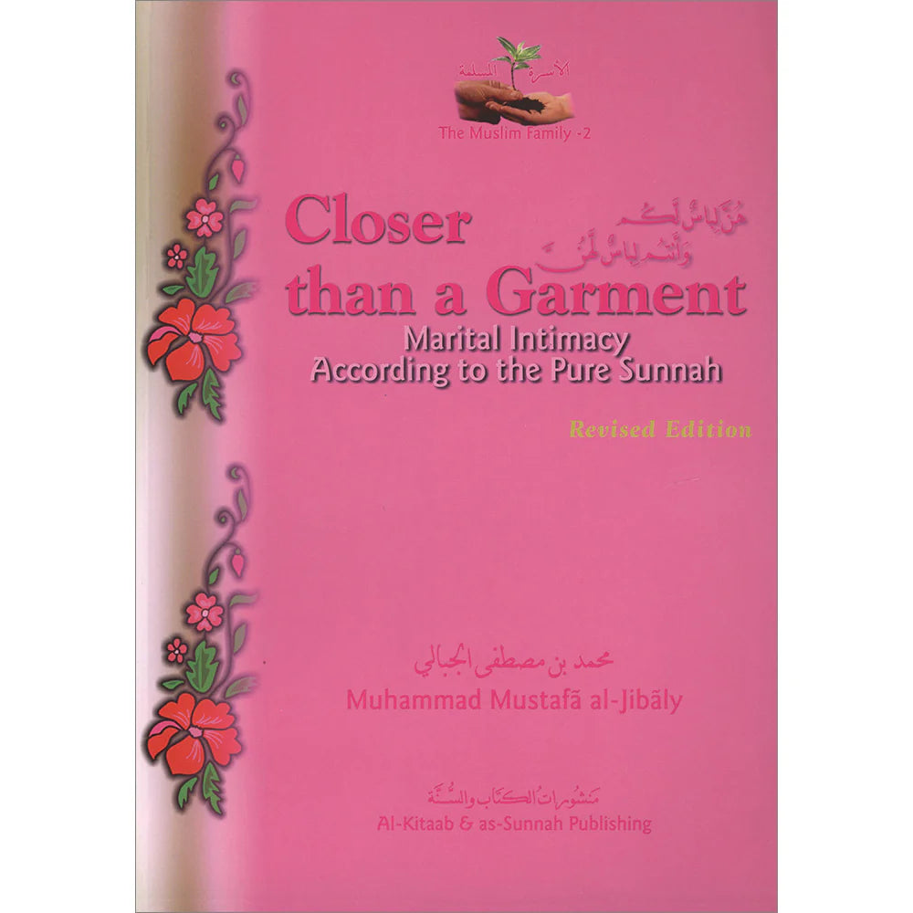 CLOSER THAN A GARMENT - (The Muslim Family Series)