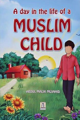 DAY IN THE LIFE OF MUSLIM CHILD
