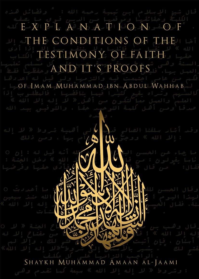 EXPLANATION OF THE CONDITIONS OF THE TESTIMONY OF FAITH AND ITS PROOFS