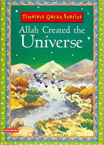 ALLAH CREATED THE UNIVERSE