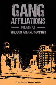 GANG AFFILIATIONS IN LIGHT OF QURAN AND SUNNAH