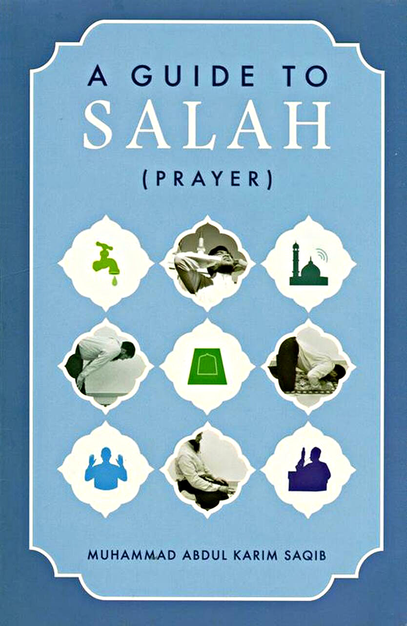 A GUIDE TO SALAH (PRAYER)