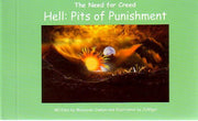HELL: PITS OF PUNISHMENT - 8
THE NEED FOR CREED