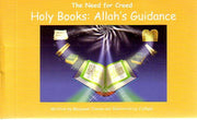 HOLLY BOOKS: ALLAH'S GUIDANCE - 4
THE NEED FOR CREED