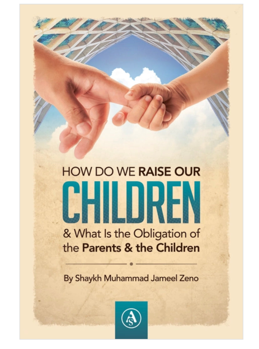 HOW DO WE RAISE OUR CHILDREN