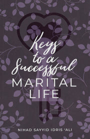 KEYS TO A SUCCESSFUL MARITAL LIFE