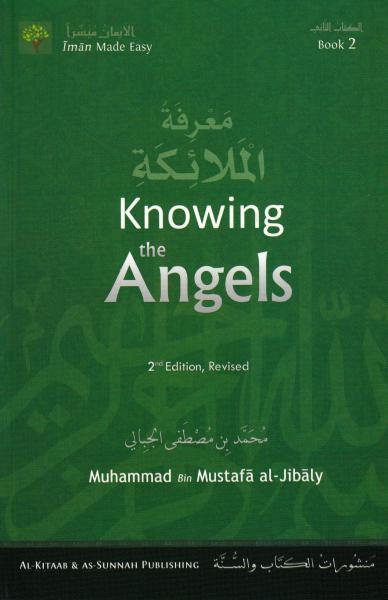 KNOWING THE ANGELS - (Iman Made Easy Series)