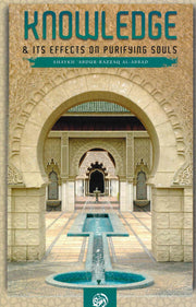 KNOWLEDGE AND ITS EFFECTS ON PURIFYING SOULS