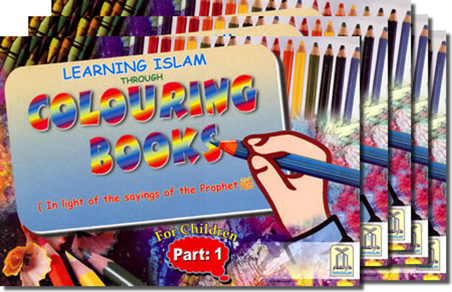 LEARNING ISLAM THROUGH COLOURING - BOOK 1