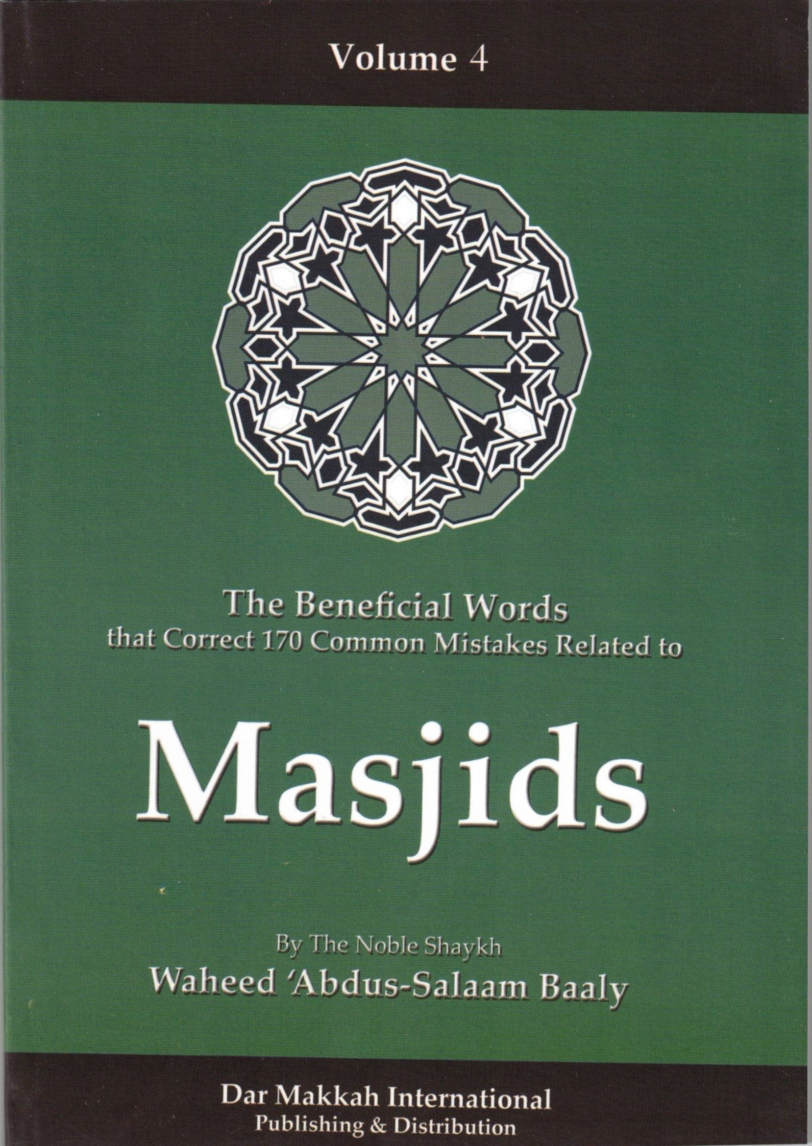 BENEFICIAL WORDS VOLUME 4: MASJIDS