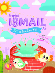PROPHET ISMAIL AS AND THE ZAM-ZAM WELL SOFTCOVER