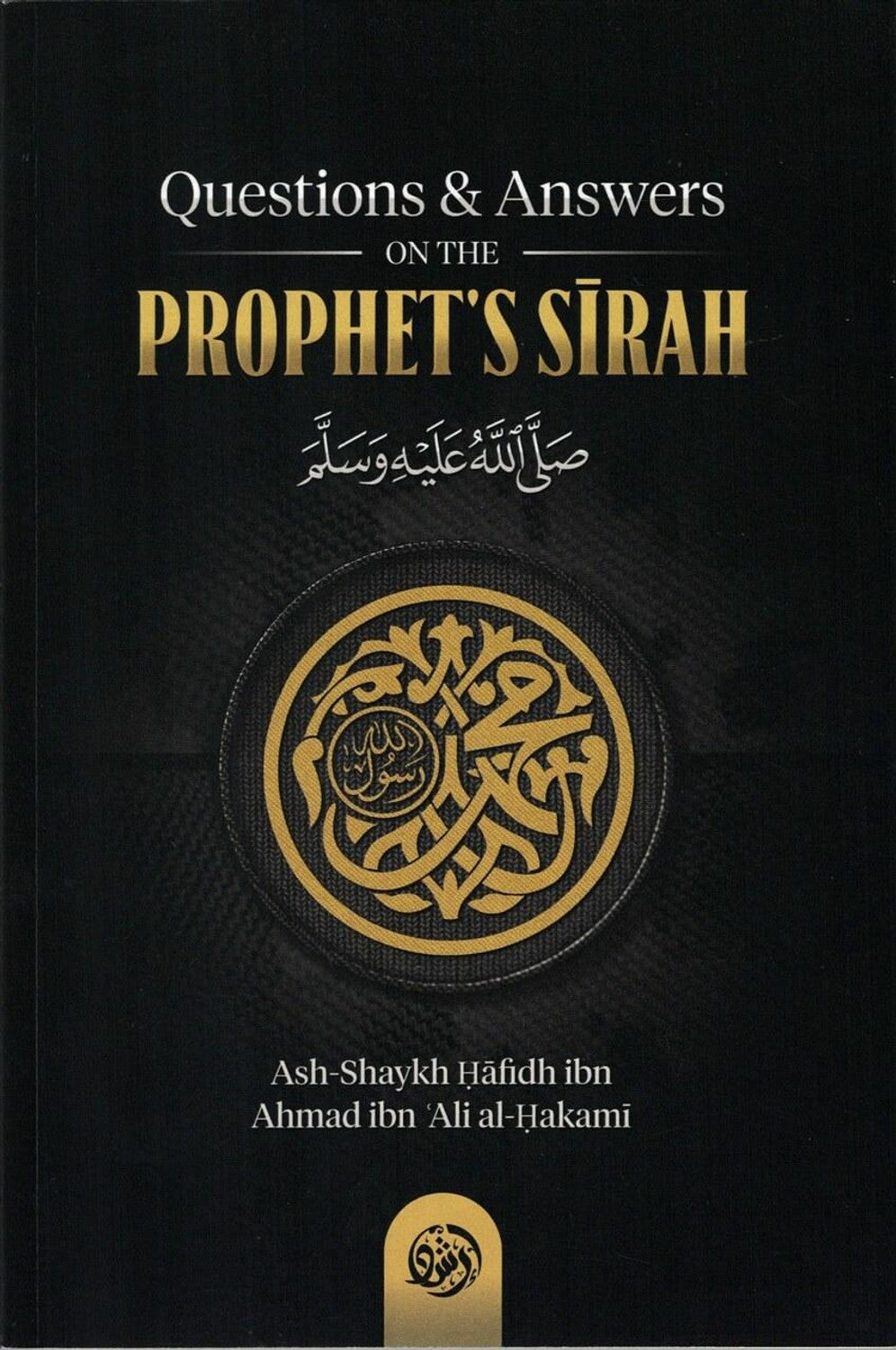 QUESTIONS AND ANSWERS ON THE PROPHET'S SIRAH