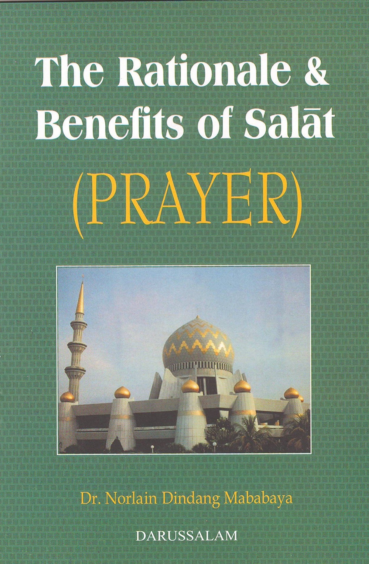 RATIONALE AND BENEFIT OF SALAT
