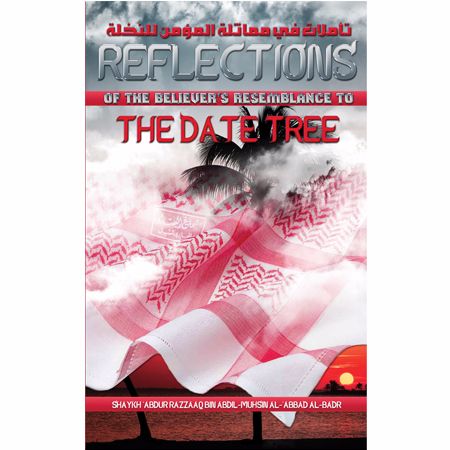 REFLECTIONS OF THE BELIEVER'S RESEMBLANCE TO THE DATE TREE
