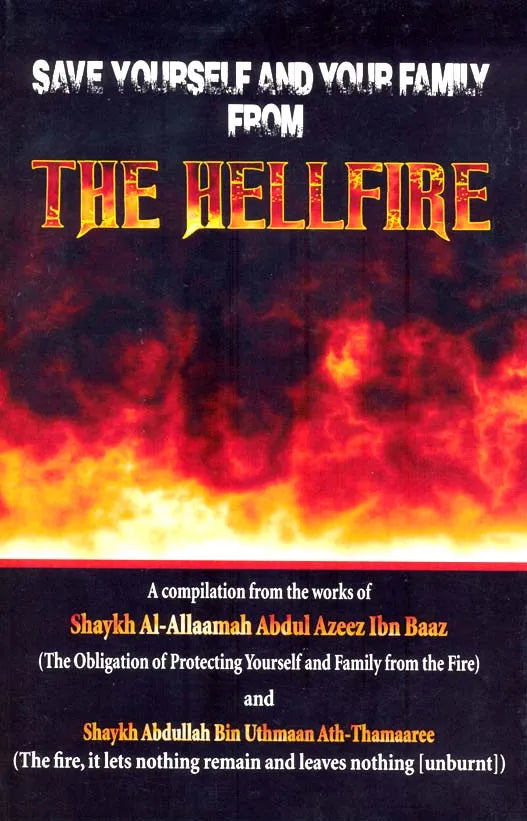 SAVE YOURSELF AND YOUR FAMILY FROM THE HELLFIRE