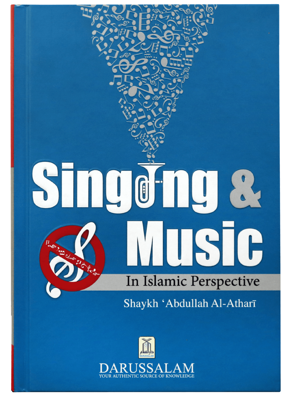 SINGING AND MUSIC IN ISLAMIC PERSPECTIVE
