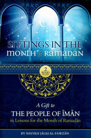 SITTINGS IN THE MONTH OF RAMADAN