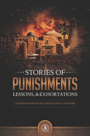 STORIES OF PUNISHMENTS LESSONS AND EXHORTATION