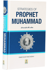 STRATEGIES OF PROPHET MUHAMMAD (SAW)