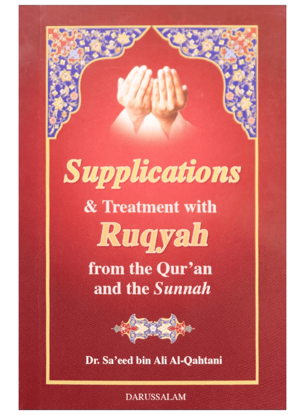 SUPPLICATIONS AND TREATMENT WITH RUQYAH