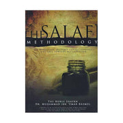 THE SALAFI METHODOLOGY
ITS DEFINITION, DISTINCT CHARACTERISTICS AND CALL TOWARD RECTIFICATION