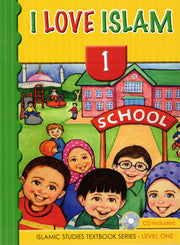 I LOVE ISLAM TEXT BOOK AND CD GRADE/LEVEL 1