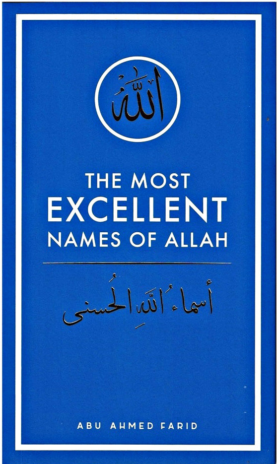 THE MOST EXCELLENT NAMES OF ALLAH SWT
