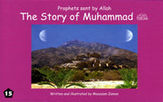 THE STORY OF MUHAMMAD; PRPOHETS SENT BY ALLAH