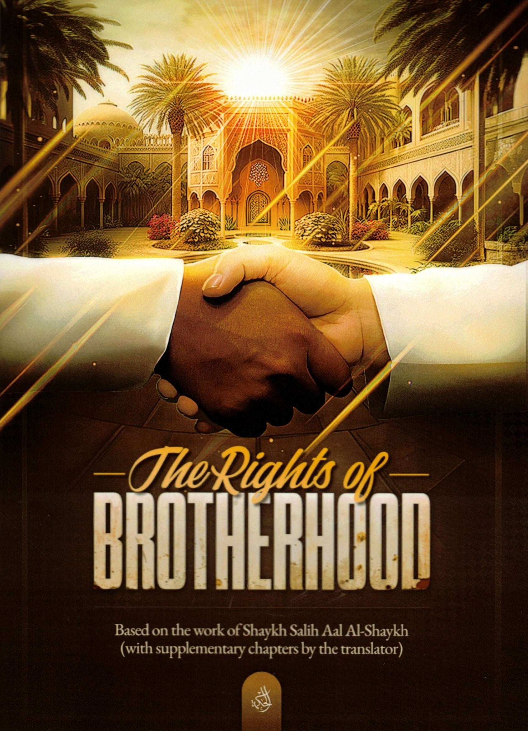 THE RIGHTS OF BROTHERHOOD