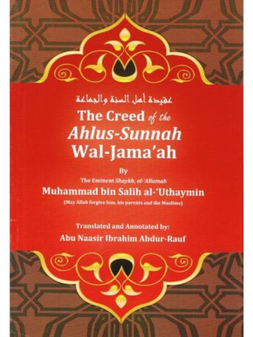 THE CREED OF THE AHLUS-SUNNAH WAL-JAMA'AH