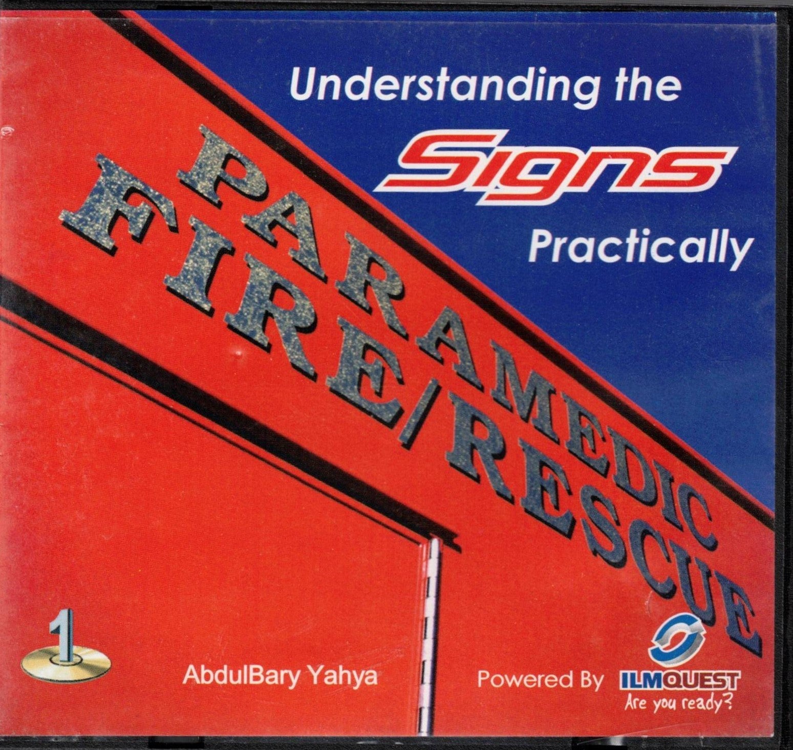 UNDERSTANDING THE SIGNS PRACTICALLY PARAMEDIC FIRE RESCUE