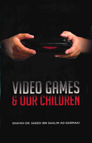 VIDEO GAMES AND OUR CHILDREN